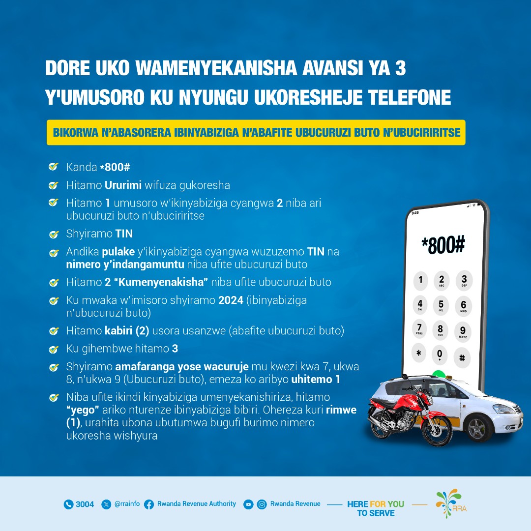 Dore uko wamenyekanisha avansi ya 3 y’Umusoro ku nyungu ukoresheje telefone ku bafite ibinyabiziga n'abafite ubucuruzi buto n'ubuciriritse.

Menyekanisha uyu munsi wishyure mbere y'itariki ntarengwa 31/12/2024.