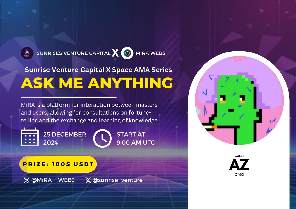 sunrise_venture's tweet photo. 📢 We're thrilled to announce our Next X - Space #AMA Series with #MIRAWEB3

📆 Date: 25 Dec 2024 | 9 AM UTC
🏆 Reward: $100
🏘️ Venue: @sunrise_venture

🤵 Guest: AZ (CMO(

🚨 Rules:

1. Follow  
@sunrise_venture &amp; @MiRA__WEB3
2. Like &amp; Repost https://t.co/Ejtm0xghzF
