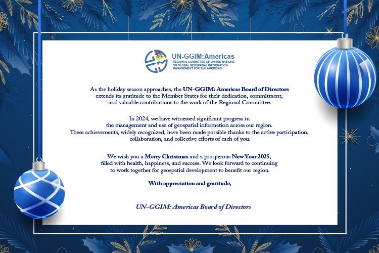 Thanks to the collaboration and commitment of the Member States of UN-GGIM: Americas, this year we have achieved significant progress in geospatial information. 🌎

🎄 Wishing you a joyful Christmas and a successful 2025. Let’s build a bright geospatial future together!