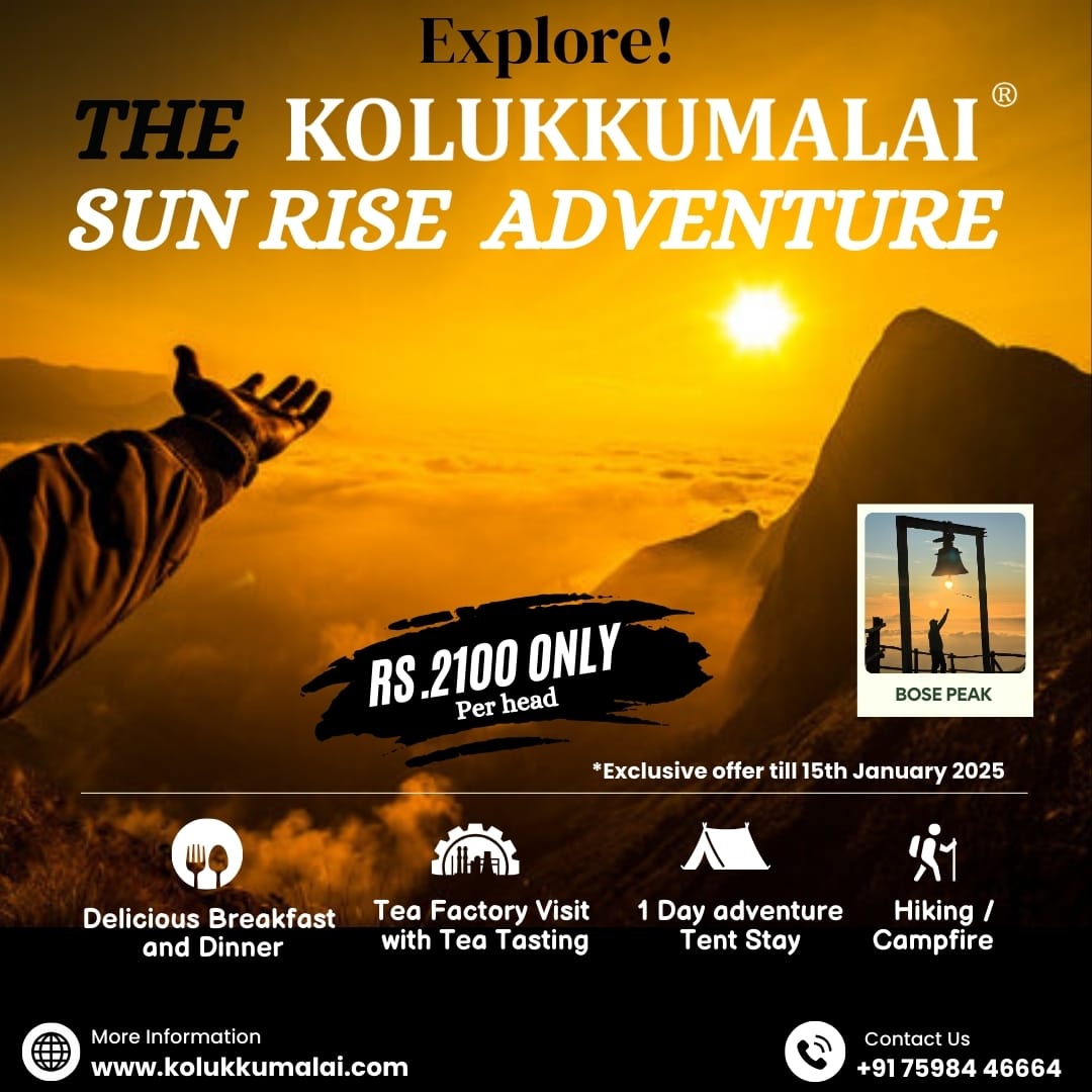 🌅 Experience the magic of Kolukkumalai!
Embark on the ultimate Sunrise Adventure at the world’s highest tea plantation. Witness breathtaking views, enjoy delicious meals, explore the heritage tea factory, and unwind with camping and a cozy campfire.

Contact us: +91 75984 46664
