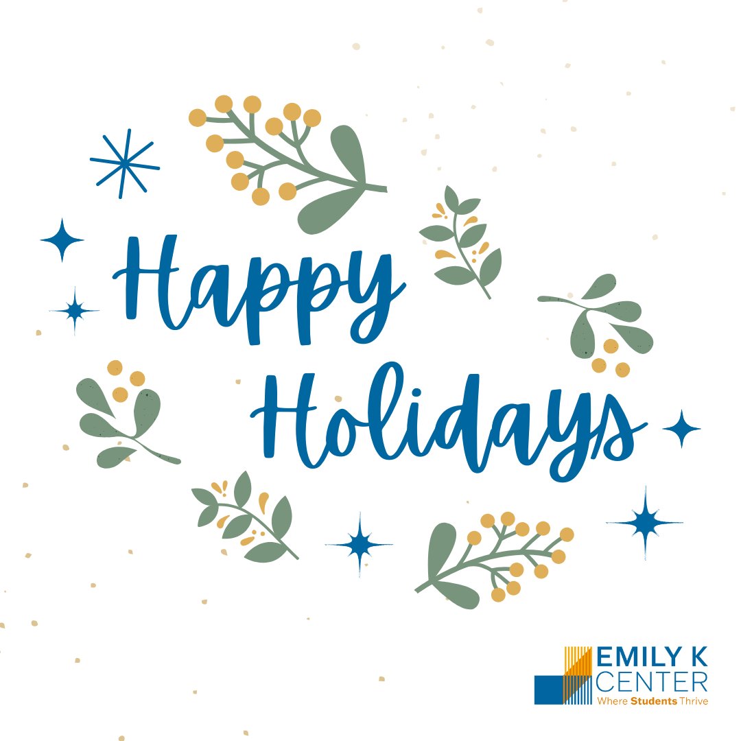 From all of us at the Emily K Center, Happy Holidays! The Center is closed December 24-25.