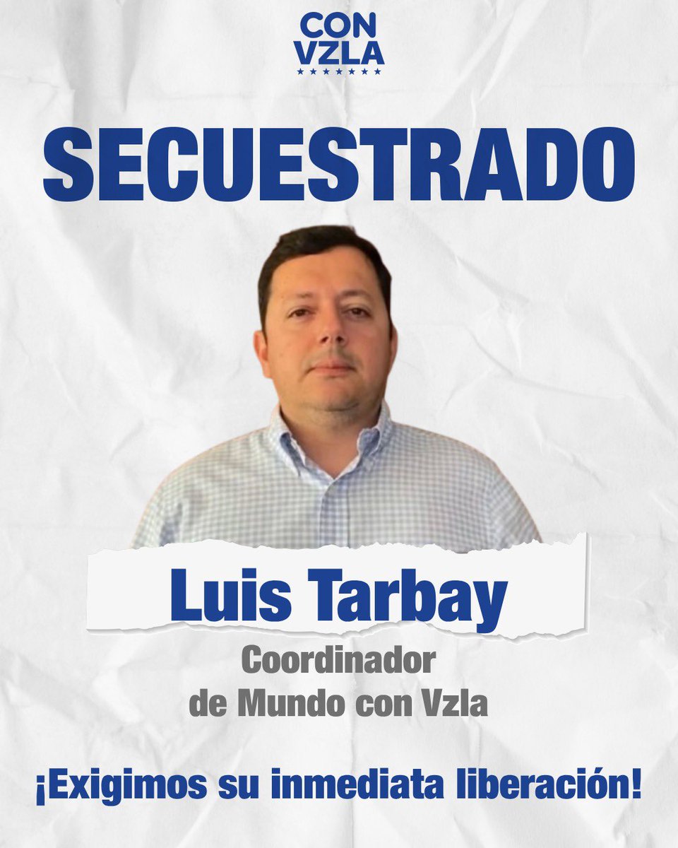 🚨 #Urgente Luis Tarbay, activista de DDHH y coordinador de <a href="/MundoConVzla/">Mundo Con Vzla</a>, fue secuestrado y sometido a desaparición forzada. 

Tarbay no ha cometido delito alguno. Hoy, es perseguido por organizar y acompañar a toda la diáspora venezolana que ha alzado su voz contra las