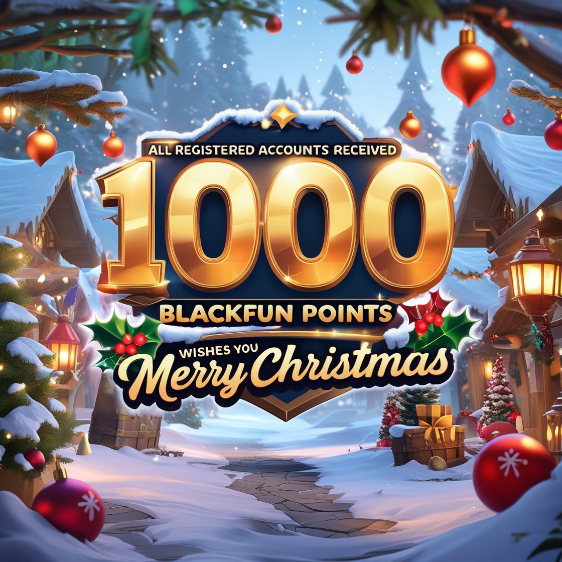 🎅🎄 Merry Christmas, Blackfunians! 🎁 Thank you for an extraordinary year! We’ve gifted 1000 Blackfun points to all registered accounts as a token of our gratitude. 🌟 Here’s to epic quests and unforgettable moments, both in-game and in life. Happy Holidays! 💝 #Blackfun
