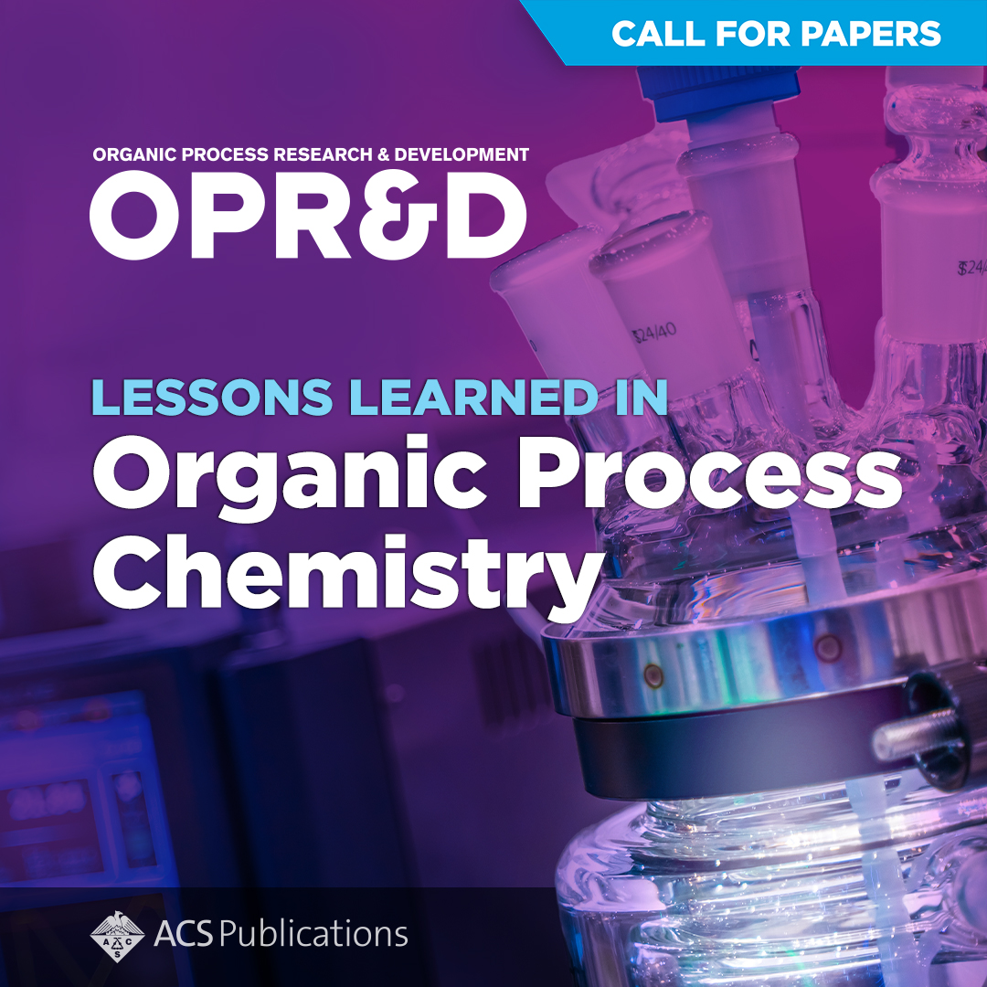 Share your valuable insights and lessons learned in organic process chemistry.

Submit your manuscript by April 1, 2025, to be featured in this new Special Issue from <a href="/OPRD_ACS/">Organic Process Research & Development</a>. go.acs.org/c2o