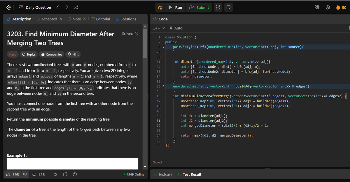 🚀 #LeetCode POTD (Day 50) ✅
Find Minimum Diameter After Merging Two Trees

💡 Approach (BFS)

1️⃣ Compute diameters (d1, d2) of both trees using BFS.
2️⃣ Merged diameter: max(d1, d2, ⌈d1/2⌉ + ⌈d2/2⌉ + 1).
3️⃣ BFS twice finds the farthest nodes to calculate tree diameter.