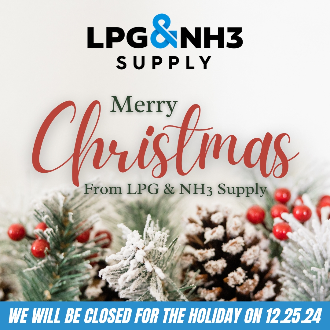 Merry Christmas from LPG &amp; NH3 Supply!

We appreciate the trust you place in us to provide top-quality solutions for the LP Gas industry. As 2024 wraps up, we look forward to continuing our partnerships in the year ahead.

We will be closed Christmas Day 12.25.24