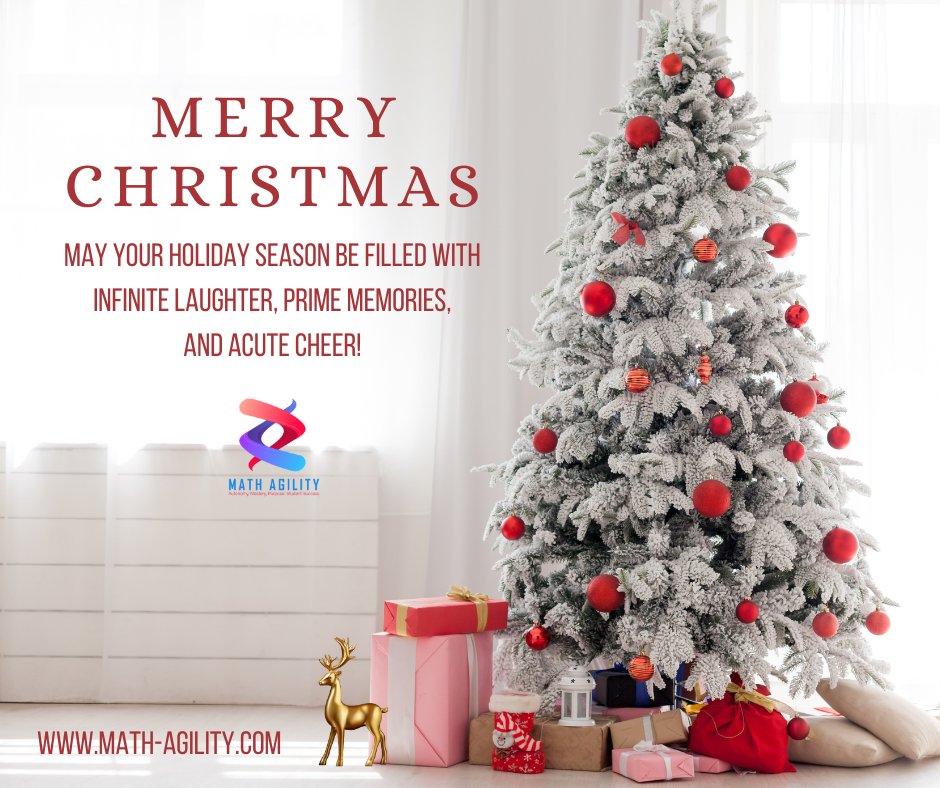 MathAgility's tweet image. May your holiday season be filled with infinite laughter, prime memories, and acute cheer! Merry Christmas from Math Agility! 
#MathAgility #MathProblems #MathSolutions #MathTutor
We are math tutors. Send us a message for inquiries or visit our website math-agility.com