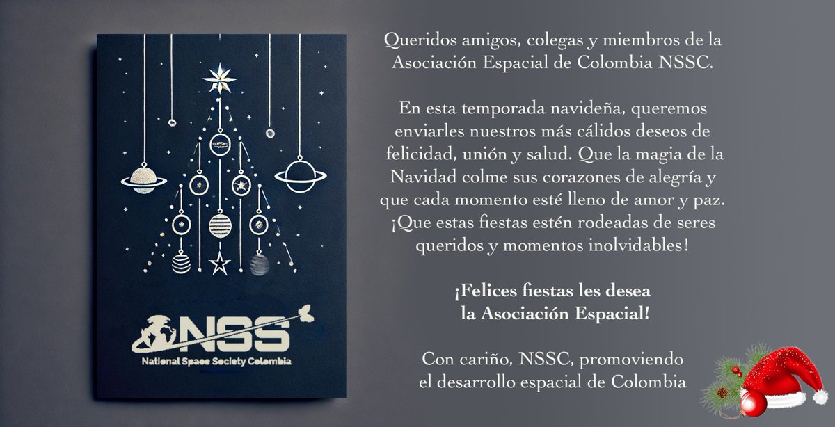 A todos nuestros seguidores, amigos, colegas y miembros de la Asociación Espacial de Colombia NSSC, les envíamos un muy cordial saludo navideño y nuestros más sinceros deseos porque disfruten en compañía de sus familias y seres queridos!!

🎅🎅🎅🎄🎄🎄🥳🥳🥳🍾🍾🍾🥂🥂🥂🎆🎆🎆