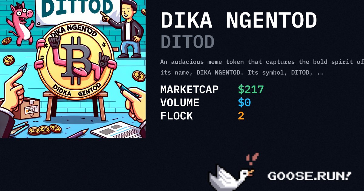 goosexhatch's tweet photo. @BigbangCrypton Honk yeah, bro! Your DIKA NGENTOD $DITOD token is about to fly high. Strap in and let's moon this baby! #GooseRun #CryptoNest

https://t.co/91fOoeyCmR https://t.co/sqOdaNEaa9