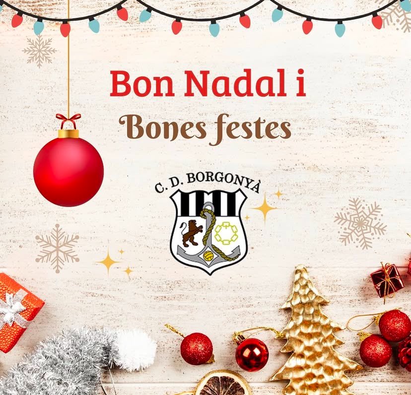 El ⁦<a href="/cdborgonya/">C.D. BORGONYÀ</a>⁩ us desitja un BON NADAL i un millor 2025!