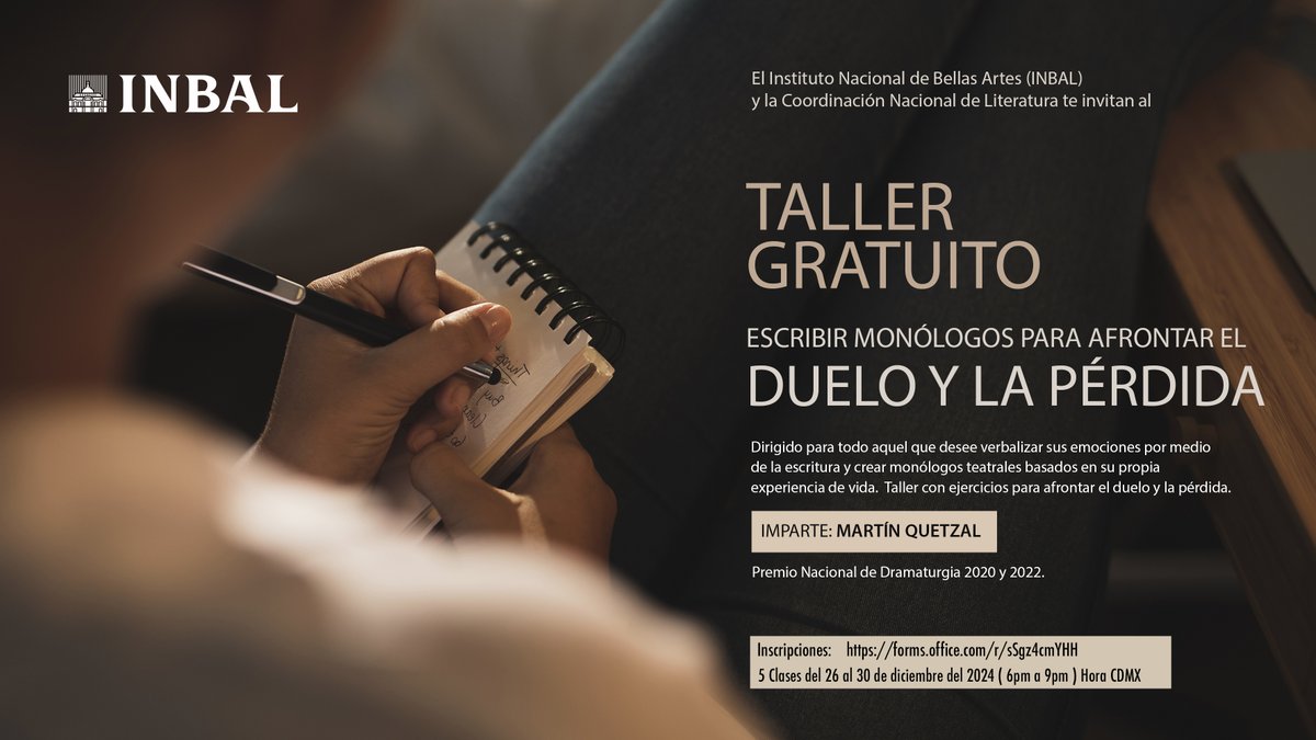 Inscríbete al Taller virtual de dramaturgia que la Coordinación Nacional de Literatura y el INBAL me invitaron a impartir para todo aquel que desee verbalizar sus emociones por medio de la  escritura de monólogos teatrales basados en su propia experiencia de vida.