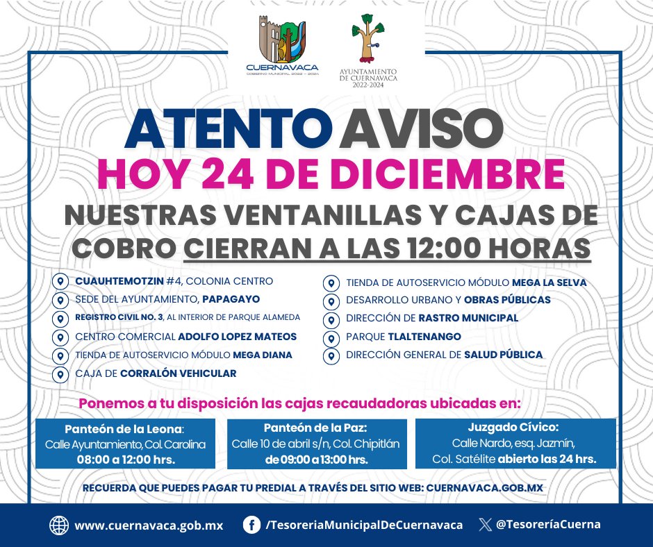 TesoreriaCuerna's tweet photo. ATENCIÓN CONTRIBUYENTES ‼️ HOY martes 24 de diciembre CERRAMOS nuestras ventanillas y cajas de cobro a las 12:00 del día,  para tu comodidad, ponemos a tu disposición las siguientes opciones: https://t.co/fZfIHlXQSB