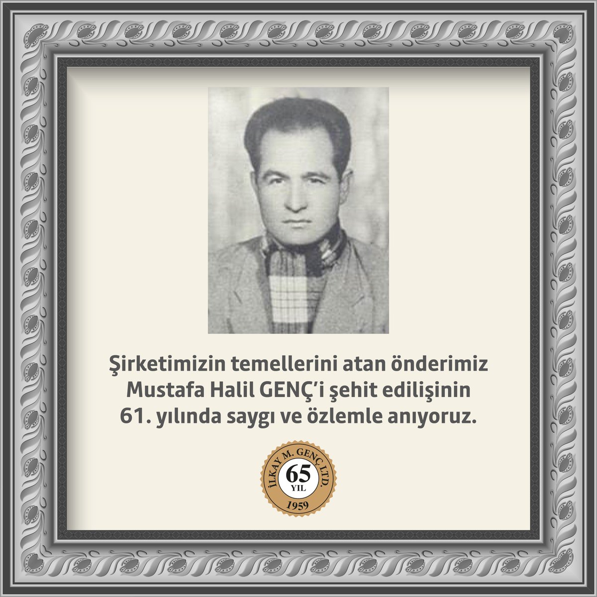 Mustafa Halil Genç'i saygı ve rahmetle anıyoruz.