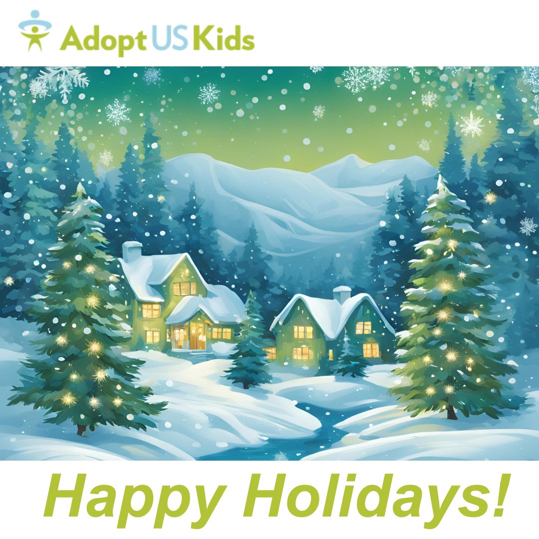 AdoptUSKidsPros's tweet photo. Happy Holidays! The AdoptUSKids offices will closed Tuesday, Dec. 24th, Wednesday, Dec. 25th and Wednesday, Jan. 1st. May the joy of family be yours this holiday season and into the new year. https://t.co/zRgW86IWpM