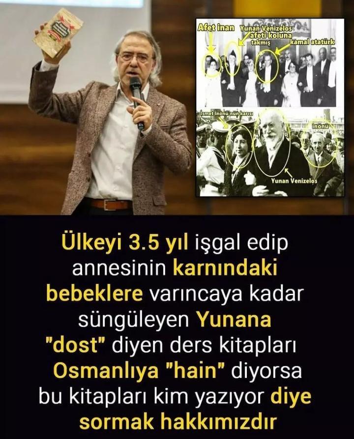 Yunana dost,
Osmanlıya düşman nesiller böyle yetişti işte.