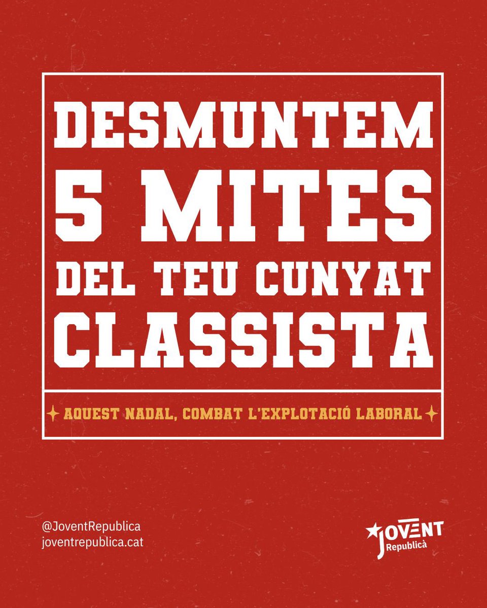 ✨ Desmuntem 5 mites del teu cunyat classista ✨

✊ Aquest Nadal, combat l'explotació laboral!
