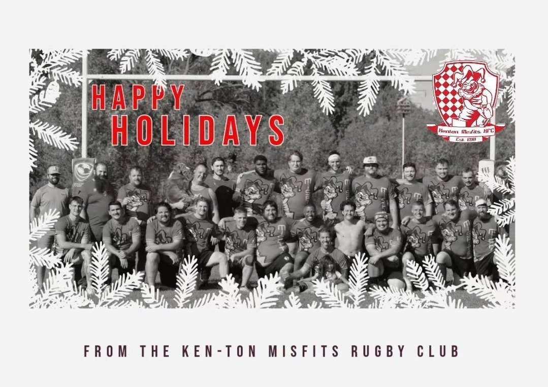 Happy Holidays to all!
From The Ken-Ton Misfits Rugby Club