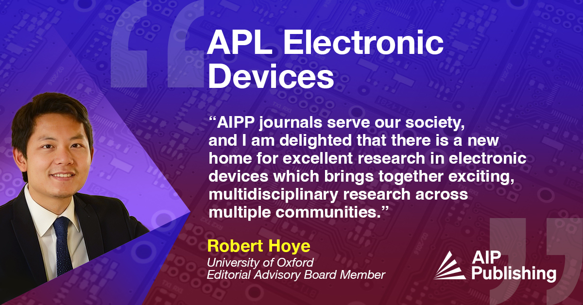 APL Electronic Devices (@aplelecdevices) on Twitter photo Robert Hoye, Editorial Advisory Board Member, sees APL Electronic Devices bringing together research across multplie communities! <a href="/RobertHoye4/">Robert Hoye</a> Robert Hoye, Editorial Advisory Board Member, sees APL Electronic Devices bringing together research across multplie communities! <a href="/RobertHoye4/">Robert Hoye</a>