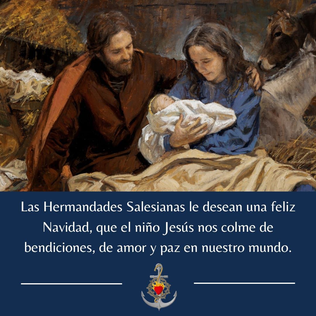 HSalesianas's tweet photo. Las Hermandades Salesianas le desean una Feliz Navidad, que el niño Jesús que nace nos colme de bendiciones, de amor y paz en nuestro mundo. https://t.co/8N0dBOqFQ9