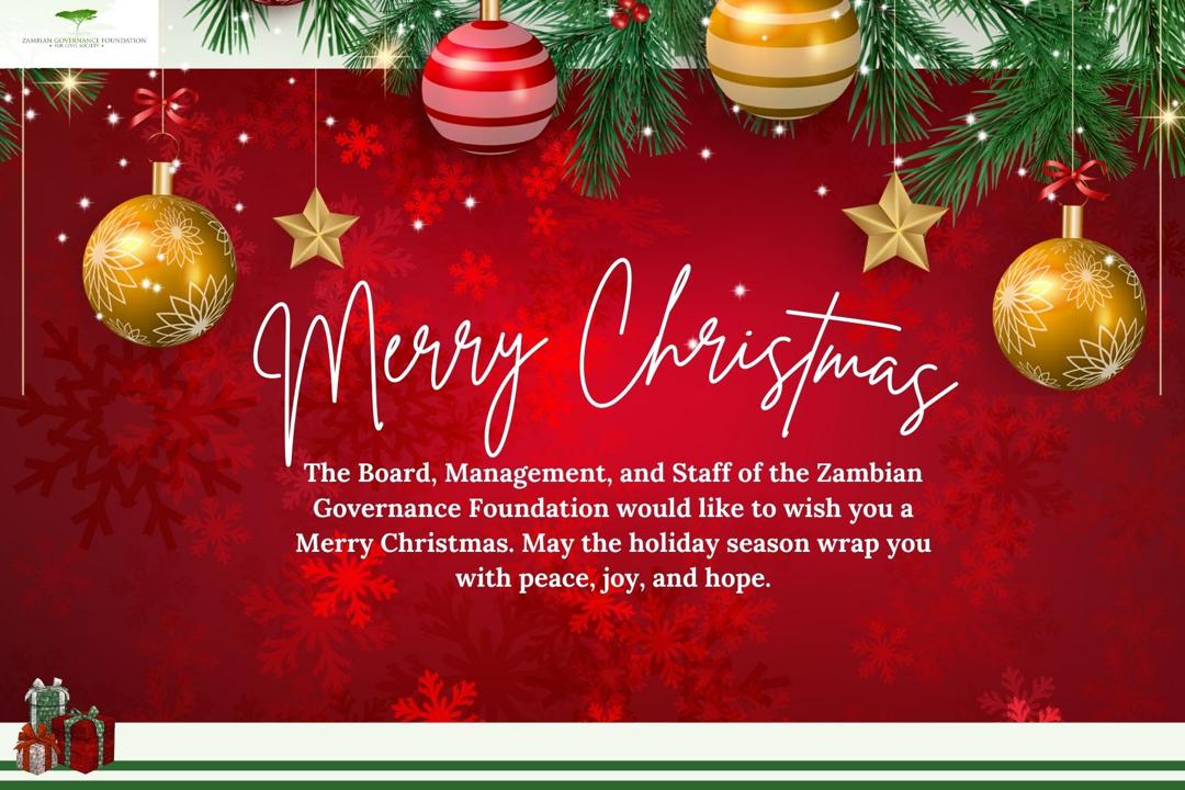 🎄✨ Season’s Greetings from Zambia Governance Foundation! ✨🎄

This Christmas, we celebrate the spirit of giving, unity and shared purpose. May your holidays be filled with joy, peace and the warmth of community. Together, we can continue to build a brighter future for all.