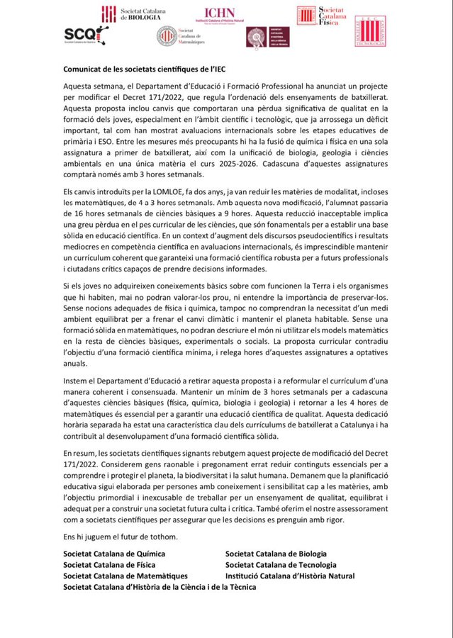 "És imprescindible mantenir un currículum coherent que garanteixi una formació científica robusta
per a futurs professionals i ciutadans crítics capaços de prendre decisions informades."

Signat:
SCQ - SCF - SCM - SCB- SCT- ICHN- SCHCT
Societats Filials Institut Estudis Catalans