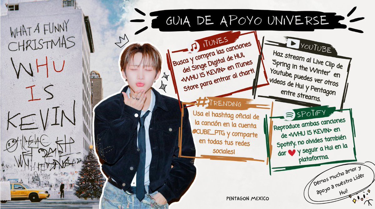 PentagonMexico's tweet photo. 241224 [🎧]#HUI Digital Single [WHU IS KEVIN]
Unis, les dejamos esta guía rápida de cómo podemos entre todos apoyar el single de Hui…Demos mucho💞 a este regalo de navidad que nos dio nuestro líder🎄

#후이 #HUI
#WHUISKEVIN
#나홀로집에 #Home_Alone
#겨울의봄 #Spring_in_the_Winter https://t.co/erzESt4ndq