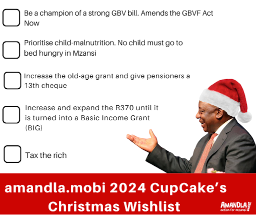 AmandlaMobi's tweet photo. [President @CyrilRamaphosa's Christmas Wishlist] It has been such a tough year for many people. Many had no means of putting food on the table. No one can survive on a R370 grant, but it continues to make a difference. Minister Godongwana and President Cyril Ramaphosa, so many families across Mzansi will have no food during Christmas. Prioritise grants and fix the R350, increase it beyond March 2025 and turn it into a Basic Income Grant (BIG)

Tax the rich—Introduce a net wealth tax and increase the tax on those earning more than R1 million. Spread some Christmas joy and give pensioners a 13th cheque, which they have asked for time and time again. Increase tax on sugary drinks, tobacco, e-cigarettes, and alcohol.

People are counting on you. Show leadership

cc: @PresidencyZA 

#TogetherForJustice ✊🏾✊🏾✊🏾