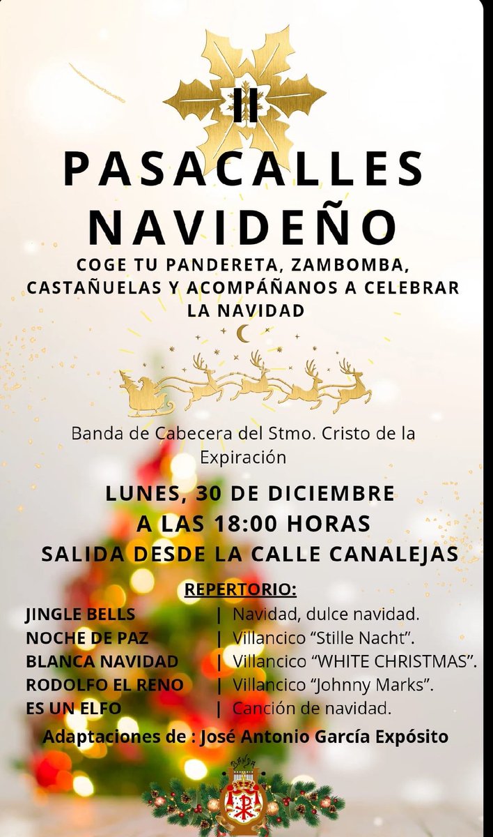 𝗜𝗜 𝗣𝗔𝗦𝗔𝗖𝗔𝗟𝗟𝗘𝗦 𝗡𝗔𝗩𝗜𝗗𝗘𝗡̃𝗢
La Banda de Cabecera de la Expiración realizará su II pasacalles navideño por las calles de la ciudad el próximo día 30 de diciembre a las 18:00 desde la Calle Canalejas .
Más información ⬇️