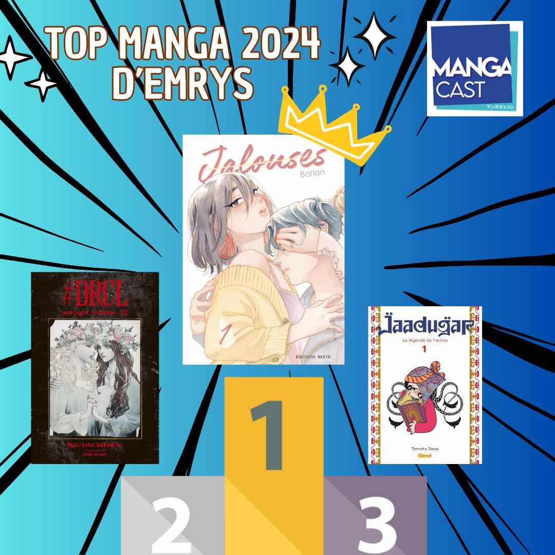 MangacastFR's tweet photo. (Re)Découvrez le top manga 2024 d'Emrys :

🥇Jalouses (@AKATAmanga)
🥈#DRCL midnight children (@ki_oon_Editions )
🥉Jaadugar - La légende de Fatima (@Glenat_Manga )

Une chronique historique, une revisite du conte de Dracula et une romance toxique pour ce podium d'excellence ! https://t.co/bn7IePIsBD