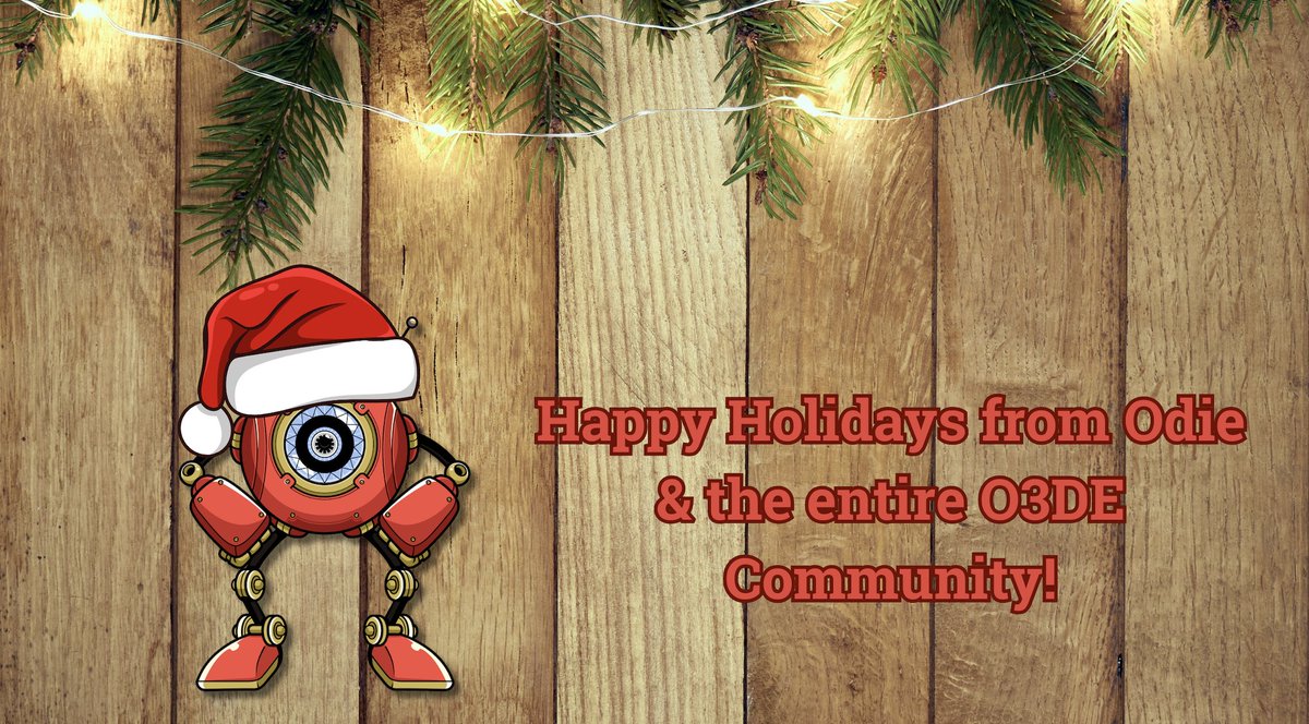 o3dengine's tweet image. Happy holidays to all of our friends and family around the world! @o3dengine @linuxfoundation #opensource #Open3DFoundation #O3DEOdie