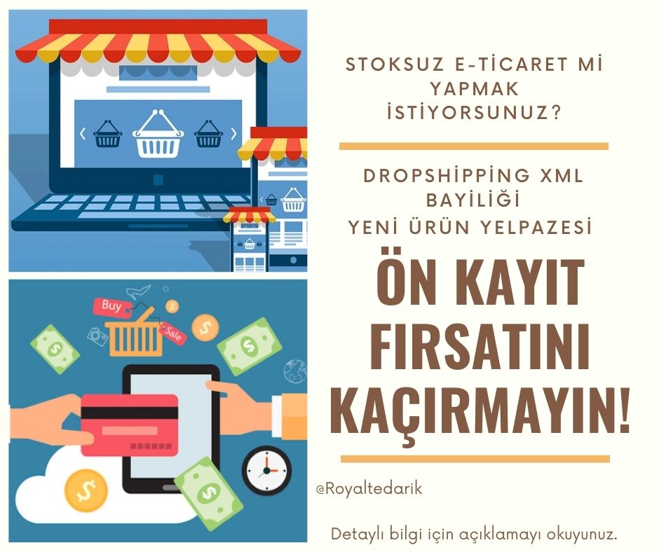 Tüm Entegrasyon yazılımları ile uyumlu Dropshipping Xml Bayiliği Ön başvurusu için Acele edin!
AYRINTILI BİLGİ İÇİN : 
royaltedarik.com/yeni-urun-port…
#dropshipping #stoksuzsatış #xmlbayilik