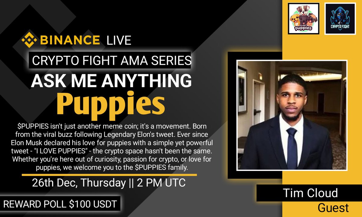 Crypto Fight (@cryptofight_gl) on Twitter photo 🔊 #BinanceLiveAMA with "Puppies" Hosted by “Crypto Fight”
⏰Time : 26th Dec, 2024,
: At 2 PM UTC
🎖️Reward: $100 USDT🎖️
🏠Venue: binance.com/en/live/video?…
📌Rules:
1️⃣Follow : <a href="/puppiesyy/">Puppies -Asia Community</a>
2️⃣Follow : <a href="/CryptoFight_gl/">Crypto Fight</a>
3️⃣Like, RT, Tag 3 Friends 🔊 #BinanceLiveAMA with "Puppies" Hosted by “Crypto Fight”
⏰Time : 26th Dec, 2024,
: At 2 PM UTC
🎖️Reward: $100 USDT🎖️
🏠Venue: binance.com/en/live/video?…
📌Rules:
1️⃣Follow : <a href="/puppiesyy/">Puppies -Asia Community</a>
2️⃣Follow : <a href="/CryptoFight_gl/">Crypto Fight</a>
3️⃣Like, RT, Tag 3 Friends