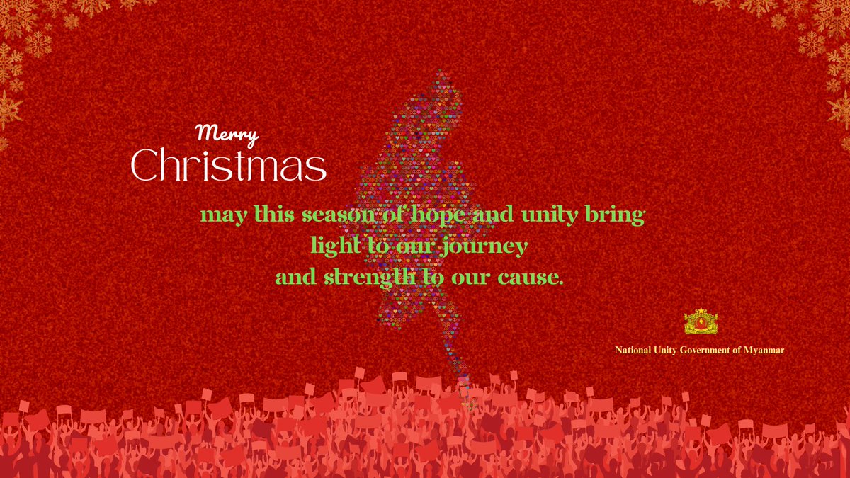 May this season of hope and unity bring light to our journey and strength to our cause. 
Merry Christmas to our beloved people and friends of Myanmar!
#Myanmar
#MerryChristmas