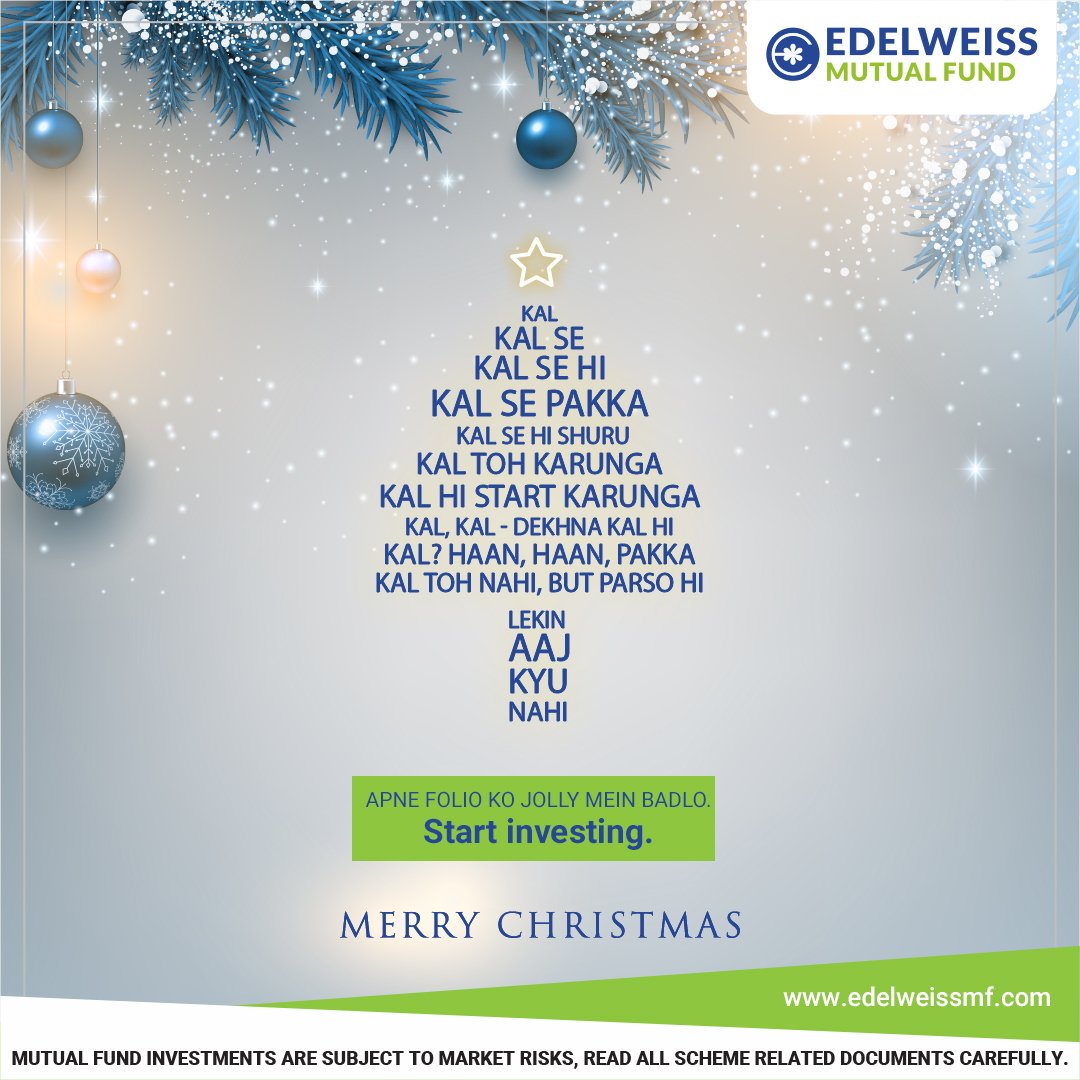 EdelweissMF's tweet image. Ho-ho-hold your procrastination and start investing for a jolly financial journey ahead. 

Merry Christmas!

#Startearly #Financialplanning #Christmas24 #Investmentplanning #Mutualfundinvestment  #Edelweissmutualfund