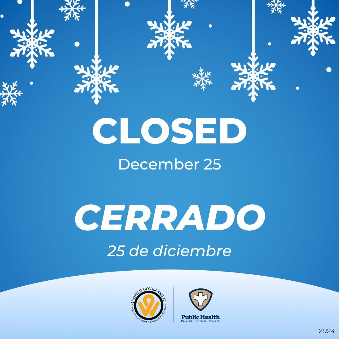 The Wyandotte County Public Health Department and other Unified Government buildings will be closed on December 25, 2024.