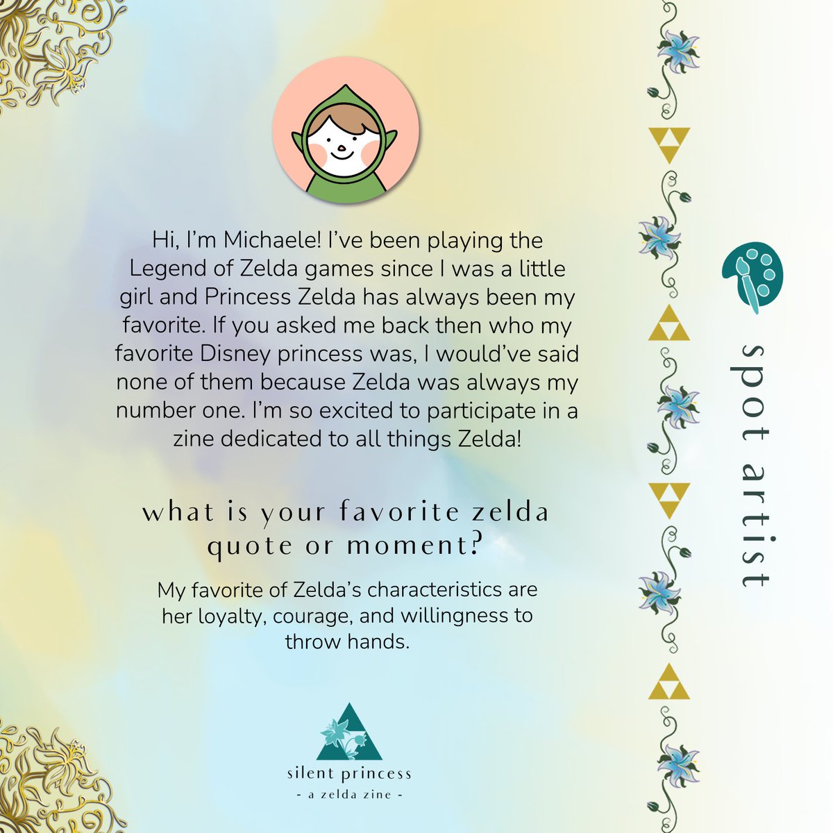 Meet Michaele R., a spot artist for Silent Princess! Her art will accompany the Ocarina of Time fic in our zine 🌸

BUY THE ZINE TODAY! silentprincesszine.bigcartel.com

#loz #zelda #zeldazine #SilentPrincessZine #legendofZelda #legendofZeldazine #spotartist