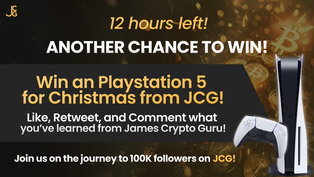 12 hours remain to win a Playstation 5 from JCG! 🎁 

Win a PS5 for Christmas! 🎅 
Celebrate the season and help JCG reach 100K followers!     

TO WIN: 🏆
•⁠  ⁠Like the post below 👇
•⁠  ⁠Retweet &amp; Follow <a href="/Jamyies/">James CryptoGuru</a> 
•⁠  ⁠Reply below what you’ve learned from James Crypto