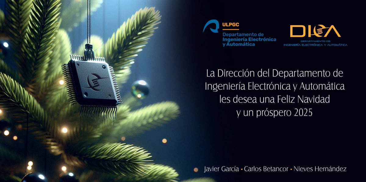 Desde el departamento de Ingeniería Electrónica y Automática #DIEA de la <a href="/ULPGC/">ULPGC</a>  queremos desearles una Feliz Navidad