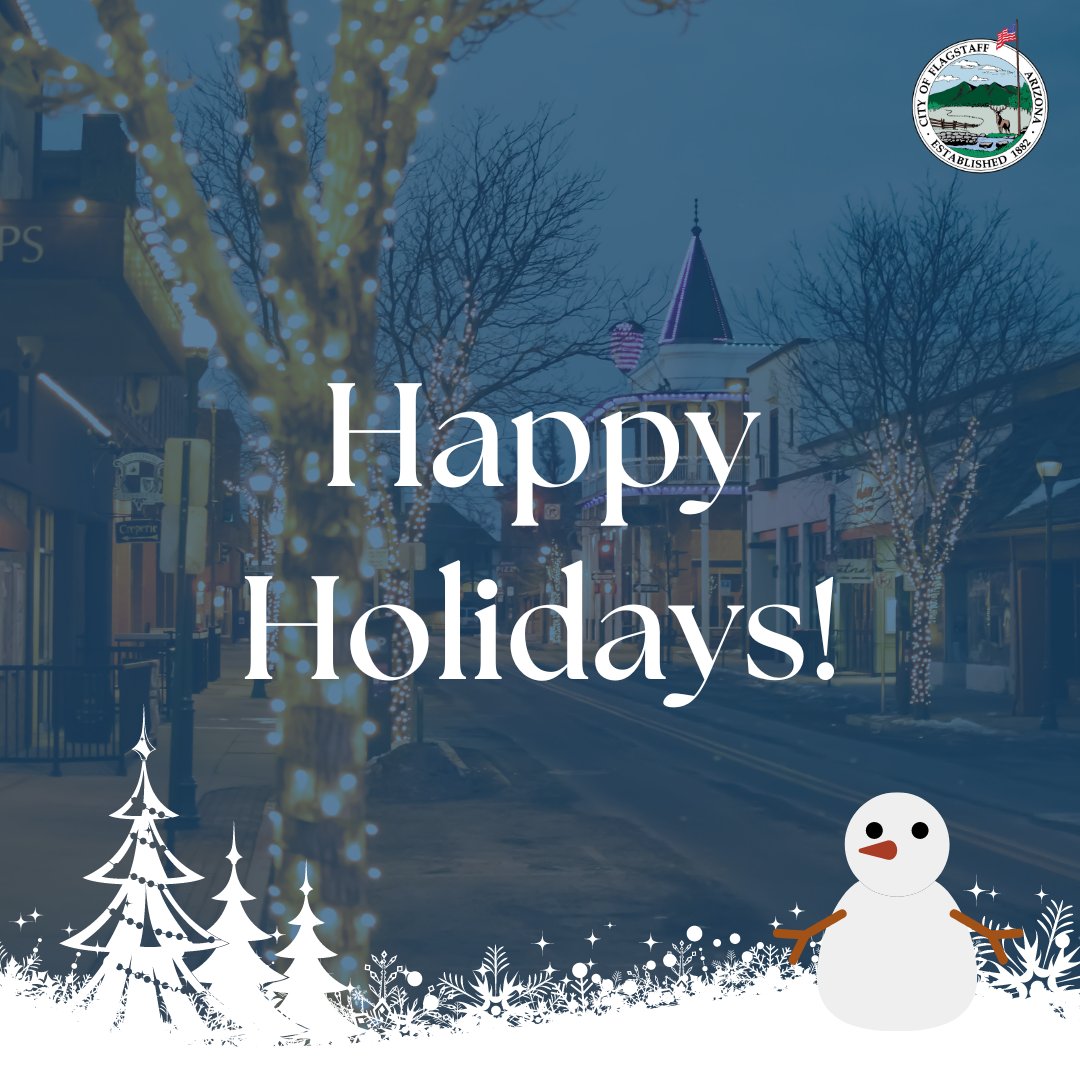 Happy Holidays from the City of Flagstaff! 🎄❄️

City of Flagstaff administrative offices will be closed this afternoon, Tuesday, Dec. 24 and all day Wednesday, Dec. 25 and will reopen on Thursday, December 26. 🎄

For more information, visit flagstaff.az.gov