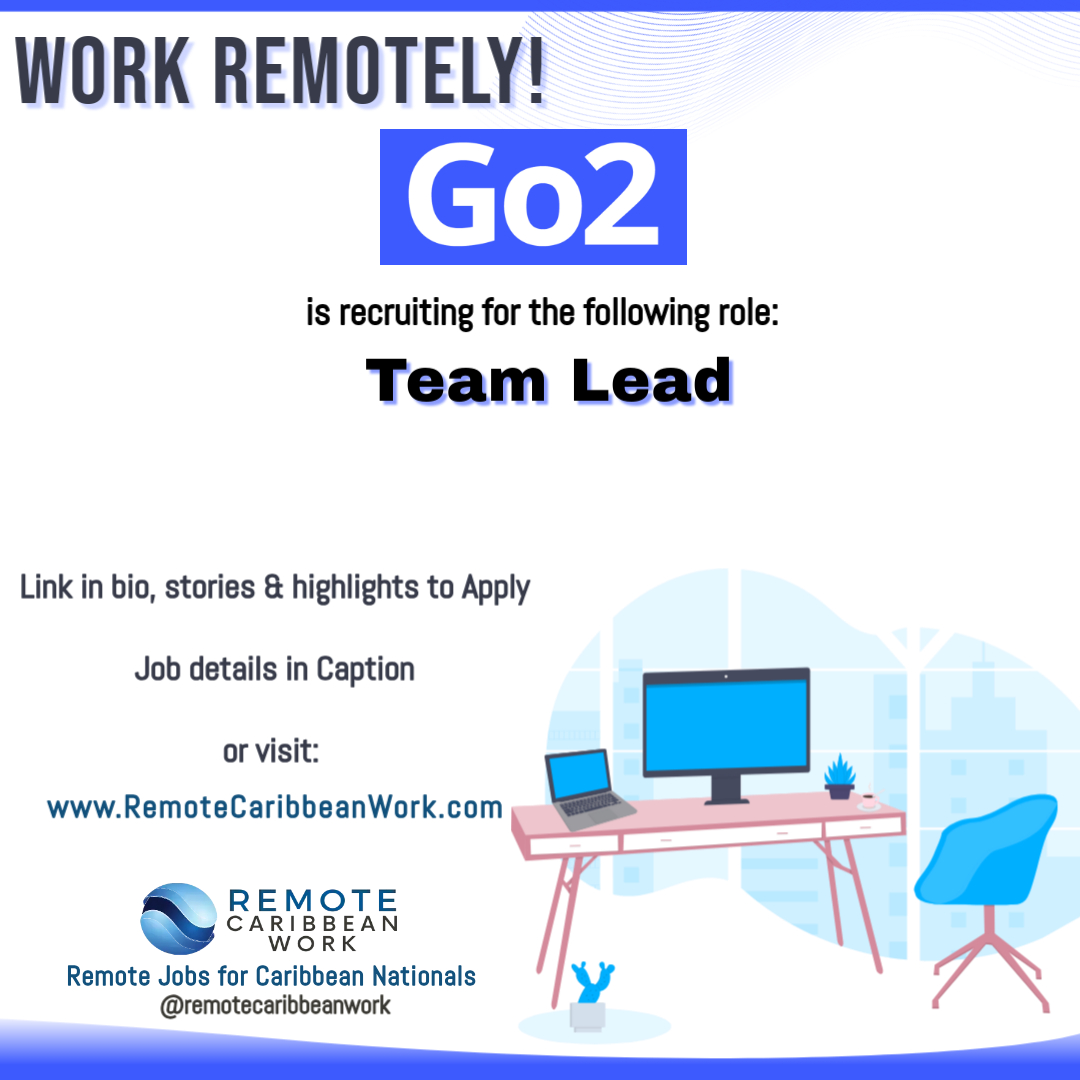 CaribbeanRemote's tweet photo. Go2 is hiring a Team Lead
Apply today at the link ➮ https://t.co/NwYTcIdciG https://t.co/9SEKltK9uB