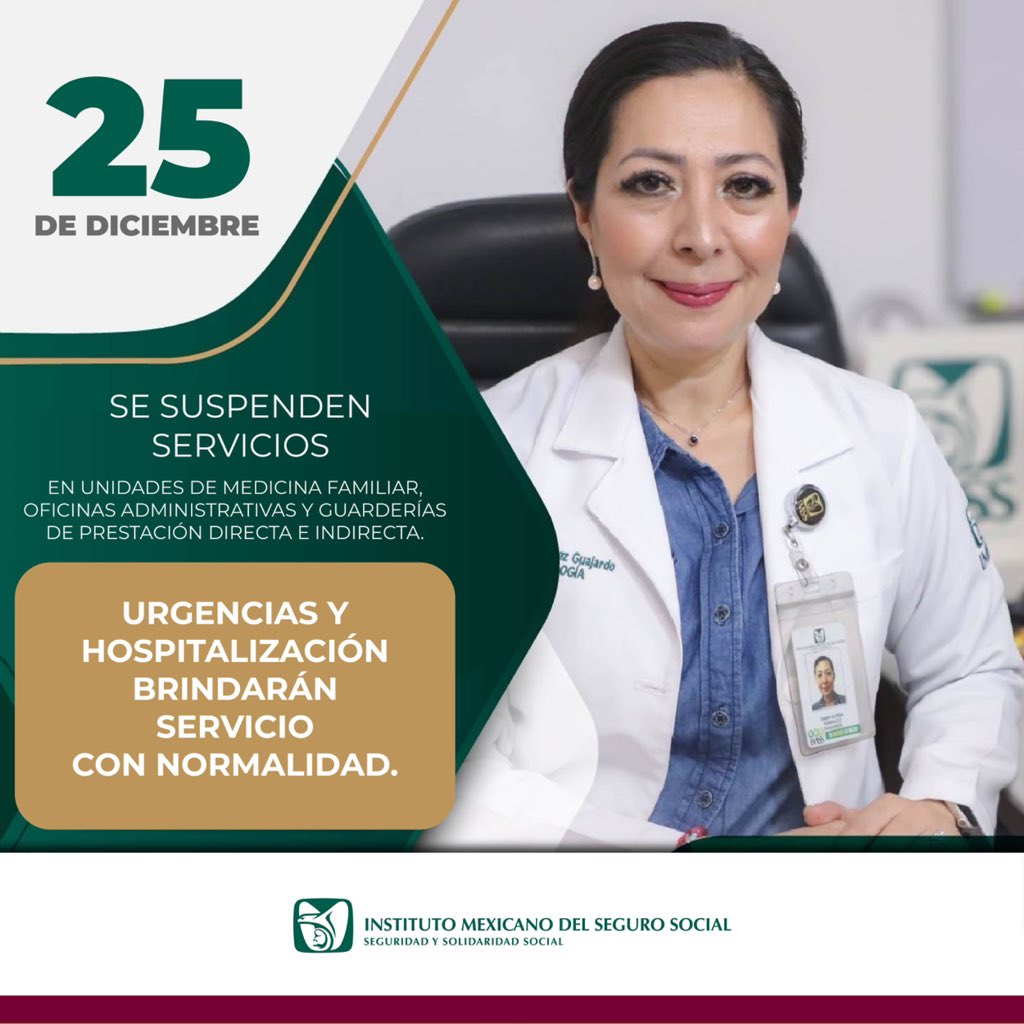 Tu_IMSS's tweet photo. 🗓️ Este 25 de diciembre, se suspenden servicios en unidades de medicina familiar, oficinas administrativas y guarderías de prestación directa e indirecta.

🚑 Urgencias y hospitalización operarán con normalidad. https://t.co/tuyg7kH2zG