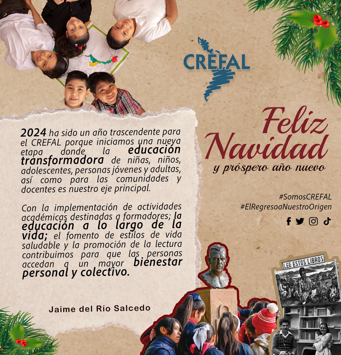 Jaimedel_Rio's tweet photo. ¡2024, año de transformación!

2024 ha sido un año trascendente para el #CREFAL porque iniciamos una nueva etapa donde la educación transformadora de niñas, niños, adolescentes, personas jóvenes y adultas, así como para las comunidades y docentes es nuestro eje principal.

Con la implementación de actividades académicas destinadas a formadores; la educación a lo largo de la vida; el fomento de estilos de vida saludable y la promoción de la lectura contribuimos para que las personas accedan a un mayor bienestar personal y colectivo. 

#SomosCREFAL
