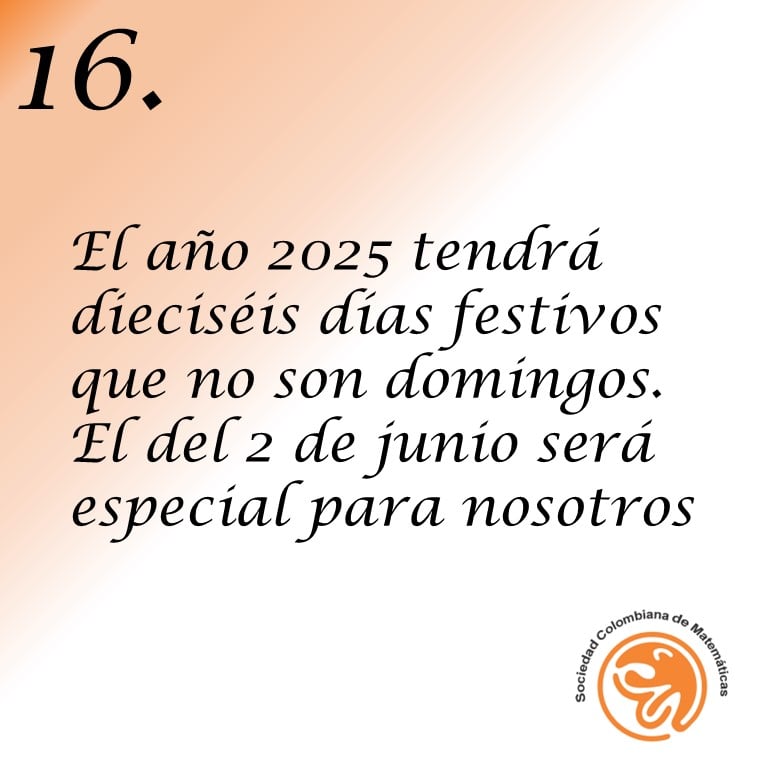 Colombia es uno de los países con más días festivos en el mundo, diecisiete en 2025 aunque uno de ellos será domingo. #25DatosSobre2025 te cuenta además que para la SCM el 🗓 lunes 2 de junio 🗓 será muy importante, ¡espera más información!