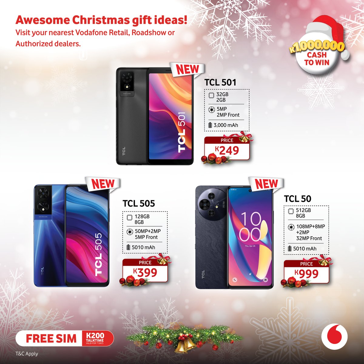 Vodafone_PNG's tweet image. 🎄✨ #SupaSavings on TCL Smartphones! 🎁

Get the latest TCL smartphones with a #FreeSIM &amp;amp; K200 #FreeTalkTime this Christmas—all at unbeatable prices! 🌟

Find these deals at Vodafone Retail, Roadshows, or Authorized Dealers. 

#TCL #VodafoneChristmas #VodafonePNG #TogetherWeCan
