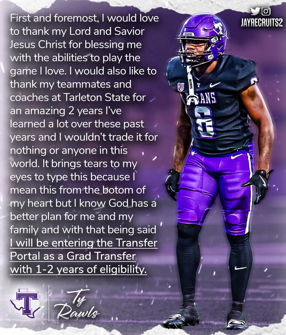 Ty Rawls C❌C (@youngbull_ty6) on Twitter photo Thank You <a href="/TarletonFB/">Tarleton State Football</a> for the greatest 2 years of my life and Thank You @CachTyroneNix For trusting me and believing in me when everybody else doubted me with that being said I will be entering the portal as a grad transfer 💜💜 Thank You <a href="/TarletonFB/">Tarleton State Football</a> for the greatest 2 years of my life and Thank You @CachTyroneNix For trusting me and believing in me when everybody else doubted me with that being said I will be entering the portal as a grad transfer 💜💜