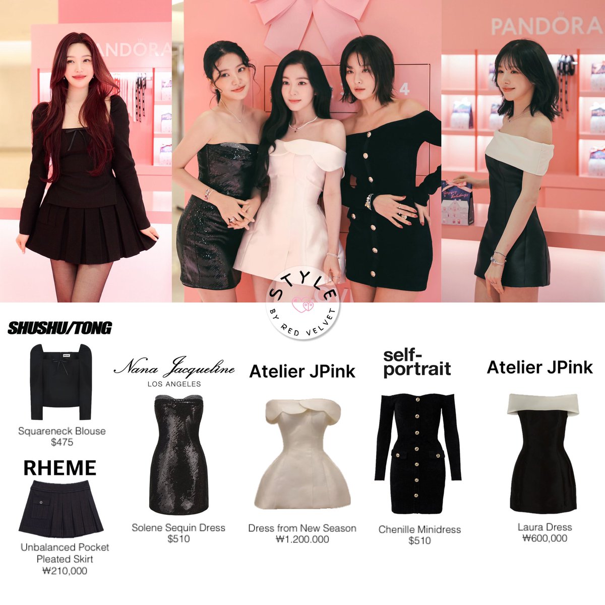 Red Velvet 💎 Pandora Pop Up Store

SHUSHU TONG, RHEME, NANA JACQUELINE, ATELIER JPINK, SELF PORTRAIT

#REDVELVET #레드벨벳 #styleby_irene #styleby_seulgi #styleby_wendy #styleby_joy #styleby_yeri