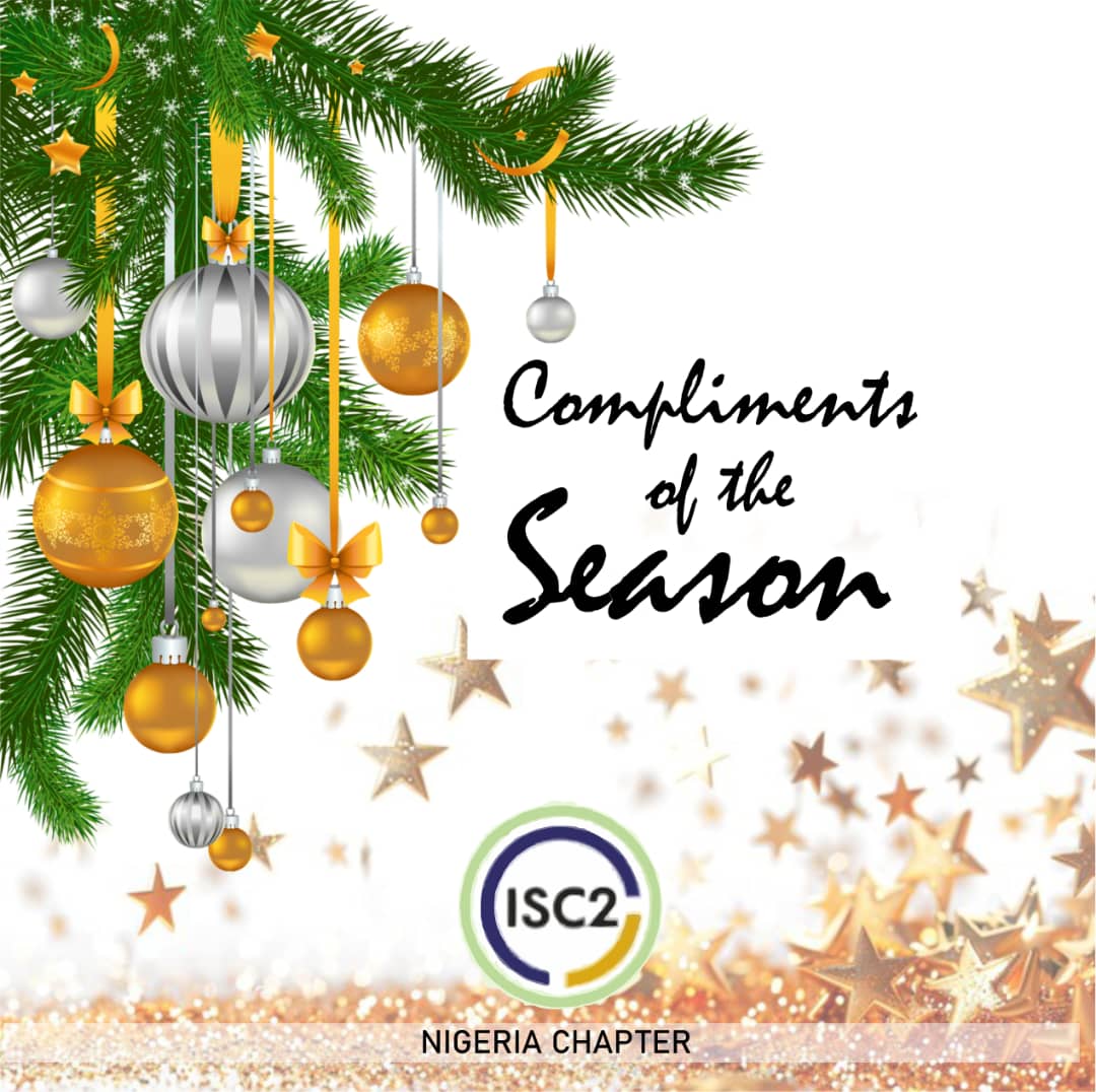 Season’s Greetings from ISC2 Nigeria Chapter!

May this season bring joy, warmth, and new opportunities for collaboration and growth.

Here’s to a safer, more secure 2025! Merry Christmas and a prosperous New Year!

#ISC2Nigeria #CybersecurityCommunity #MerryChristmas2024