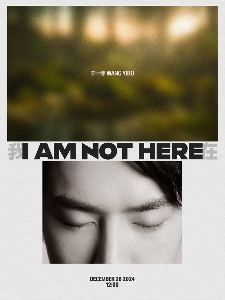 Yibo_Thailand's tweet image. 241225 | YIBO-OFFICIAL weibo update
「Poster Concept」
หลับตาลง สีสันของโลกกำลังเบ่งบานในหัวใจ ความเลือนรางที่ห่างไกลและความชัดเจนที่ใกล้เพียงเอื้อมมือได้พบกันอีกครั้ง

ใช่แล้ว《ผมอยู่นี่ (I Am Not Here)》

⏰28 ธันวาคม นี้ 11:00 เวลาไทย
QQ Music Kugou Music Kuwo Music

#WangYibo