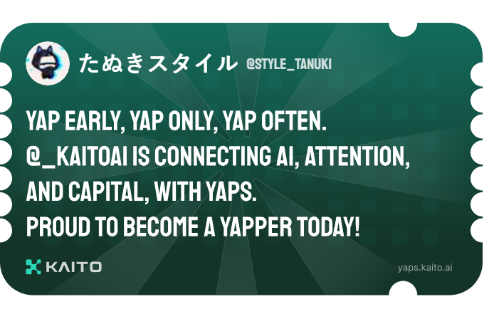style_tanuki's tweet photo. Yap early, yap only, yap often.

@_kaitoai is connecting AI, attention and capital with Yaps.

Just claimed my social card and I'm accumulating Yap points in real-time.

Claim yours 👉 https://t.co/ZJNKrjyMHz https://t.co/6NwCQKIhQu