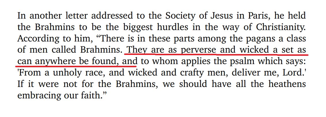 TrueIndology's tweet photo. Francis Xavier reserved special hatred for Brahmins. According to him, Brahmins were 'the most perverse and wicket set on the planet'.

Xavier admitted that if not for these Brahmins, he would have converted entire India. https://t.co/w8qr423kNc